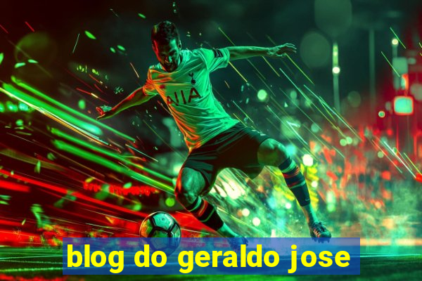 blog do geraldo jose